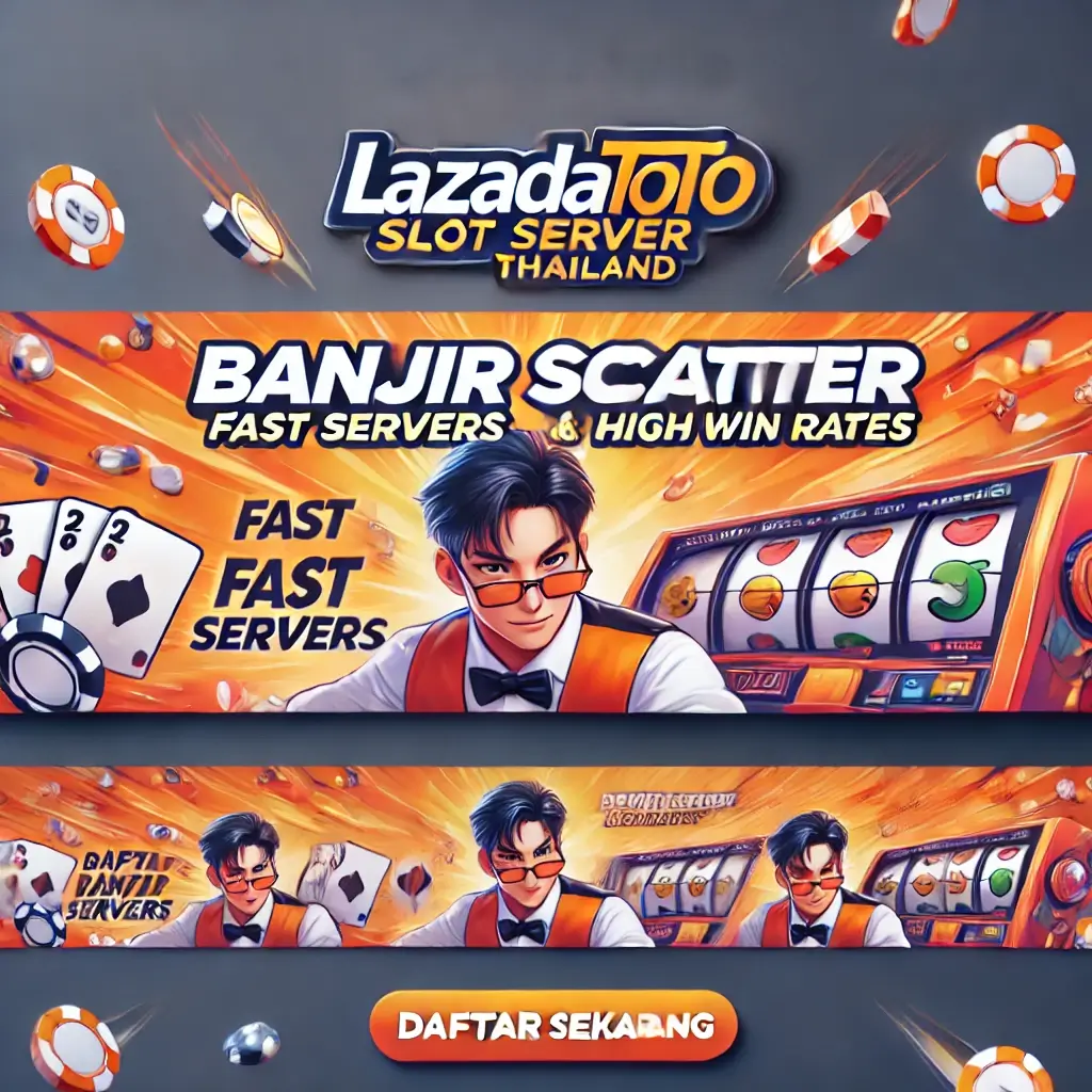 Lazadatoto Slot Server Thailand Asli 2025 - Banjir Scatter